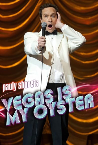 Primary photo for Pauly Shore's Vegas Is My Oyster Primary photo for Pauly Shore's Vegas Is My Oyster