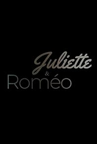 Primary photo for Juliette & Roméo Primary photo for Juliette & Roméo