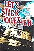 Primary photo for Let's Stick Together Primary photo for Let's Stick Together
