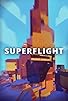 Primary photo for Superflight Primary photo for Superflight