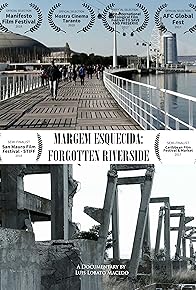 Primary photo for Margem Esquecida: Forgotten Riverside