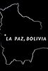 Primary photo for La Paz, Bolivia