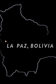 Primary photo for La Paz, Bolivia