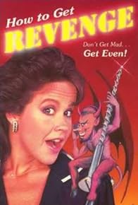 Primary photo for How to Get... Revenge