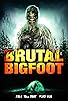 Primary photo for Brutal Bigfoot Encounters: Mutilations and Mutations