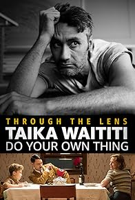 Primary photo for Taika Waititi - Do Your Own Thing