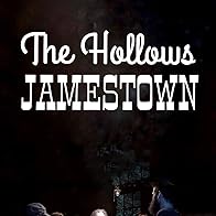 Primary photo for The Hollows: Jamestown Primary photo for The Hollows: Jamestown