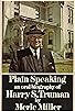 Primary photo for Harry S. Truman: Plain Speaking