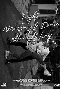 Primary photo for Tonight, We're Going to Dance All Night Long