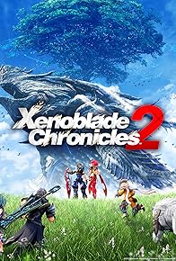 Primary photo for Xenoblade Chronicles 2 Primary photo for Xenoblade Chronicles 2