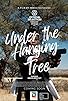 Primary photo for Under the Hanging Tree Primary photo for Under the Hanging Tree