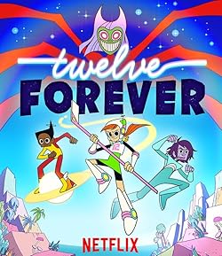 Poster of Twelve Forever