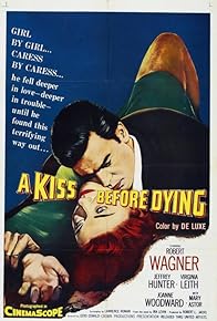 Primary photo for A Kiss Before Dying Primary photo for A Kiss Before Dying