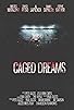 Primary photo for Caged Dreams