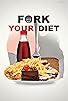 Primary photo for Fork Your Diet