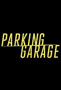 Primary photo for Parking Garage