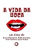 Primary photo for A Vida da Boca