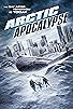 Primary photo for Arctic Apocalypse Primary photo for Arctic Apocalypse