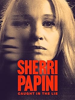 Poster of Sherri Papini: Caught In The Lie