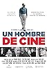 Primary photo for Un Hombre de cine Primary photo for Un Hombre de cine