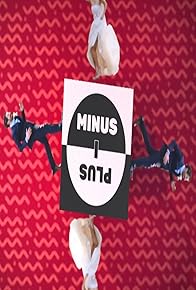Primary photo for Minus and Plus Primary photo for Minus and Plus
