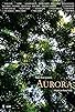 Primary photo for Aurora Primary photo for Aurora