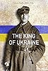 Primary photo for The King of Ukraine Primary photo for The King of Ukraine