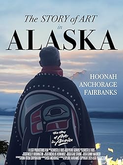 Poster of The Story of Art in Alaska