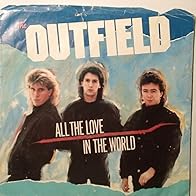 Primary photo for The Outfield: All the Love in the World