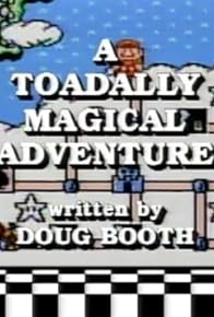 Primary photo for A Toadally Magical Adventure Primary photo for A Toadally Magical Adventure