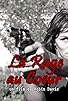 Primary photo for La rage au coeur Primary photo for La rage au coeur