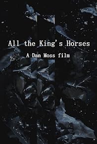 Primary photo for All the Kings Horses