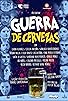 Primary photo for Guerra de Cervezas