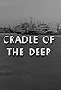Primary photo for Cradle of the Deep