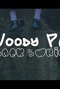 Primary photo for Woody Pax: Black & White Primary photo for Woody Pax: Black & White