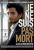 Primary photo for Je ne suis pas mort Primary photo for Je ne suis pas mort