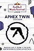 Primary photo for Aphex Twin at Red Bull Music Festival Primary photo for Aphex Twin at Red Bull Music Festival