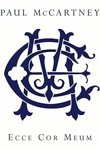 Primary photo for Paul McCartney: Ecce Cor Meum - Live at the Royal Albert Hall Primary photo for Paul McCartney: Ecce Cor Meum - Live at the Royal Albert Hall