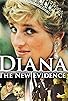 Primary photo for Diana: The New Evidence Primary photo for Diana: The New Evidence