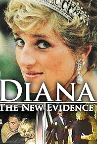 Primary photo for Diana: The New Evidence Primary photo for Diana: The New Evidence