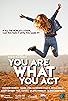 Primary photo for You Are What You Act