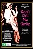 Primary photo for Don't Call Me Girlie