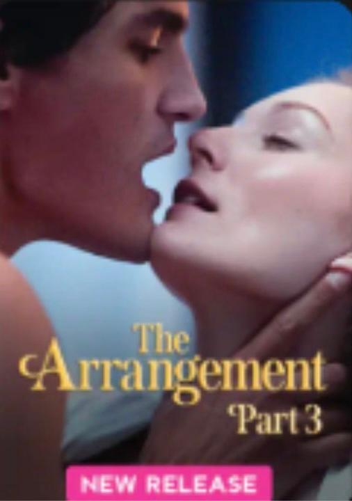The Arrangement Part 3