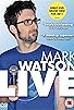 Primary photo for Mark Watson Live Primary photo for Mark Watson Live