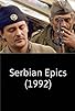 Primary photo for Serbian Epics Primary photo for Serbian Epics