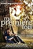 Primary photo for Ma première fois Primary photo for Ma première fois
