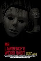 Mr Lawrence's Weird Habit