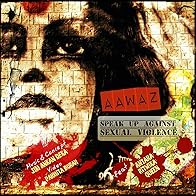 Primary photo for Aawaz: Speak Up Against Sexual Violence