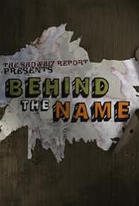 Primary photo for Behind the Name