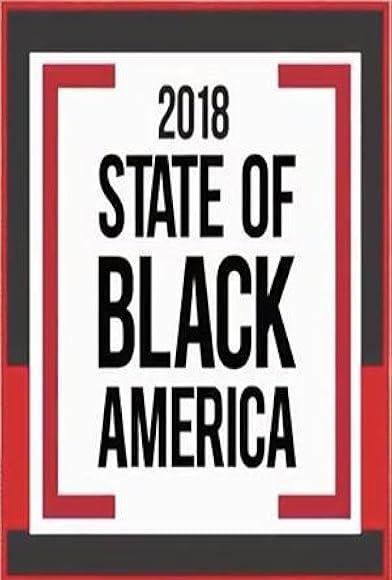 Primary photo for 2018 State of Black America Primary photo for 2018 State of Black America